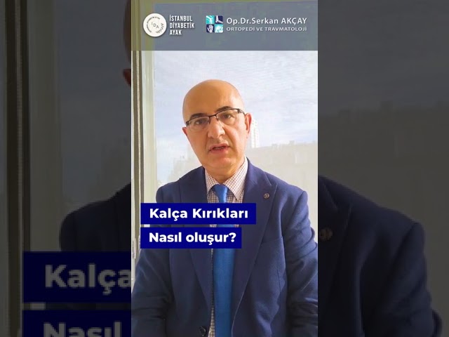 Kalça Kırıkları Nasıl Oluşur ? 